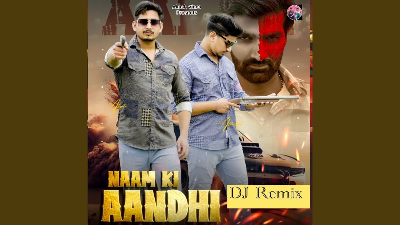 Naam Ki Aandhi (DJ Remix)