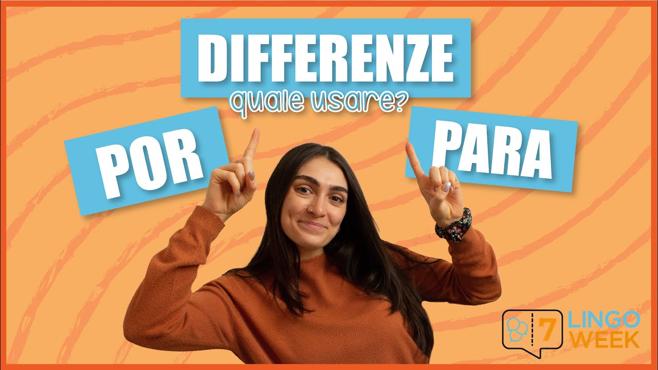 Por y para differenze: spiegazione semplice + esercizi | Lingo Week