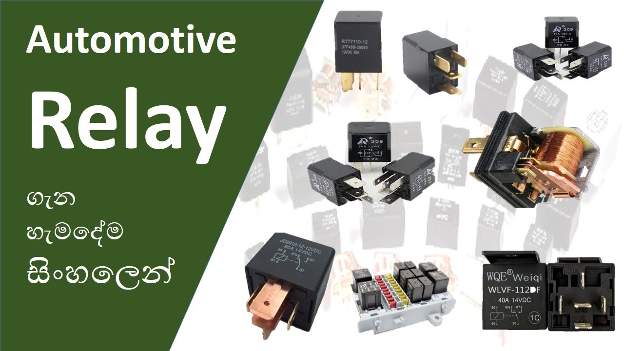 Automotive Relays | Explain About Relays | Types of Relays | Why use Relays | How to Identify Relays