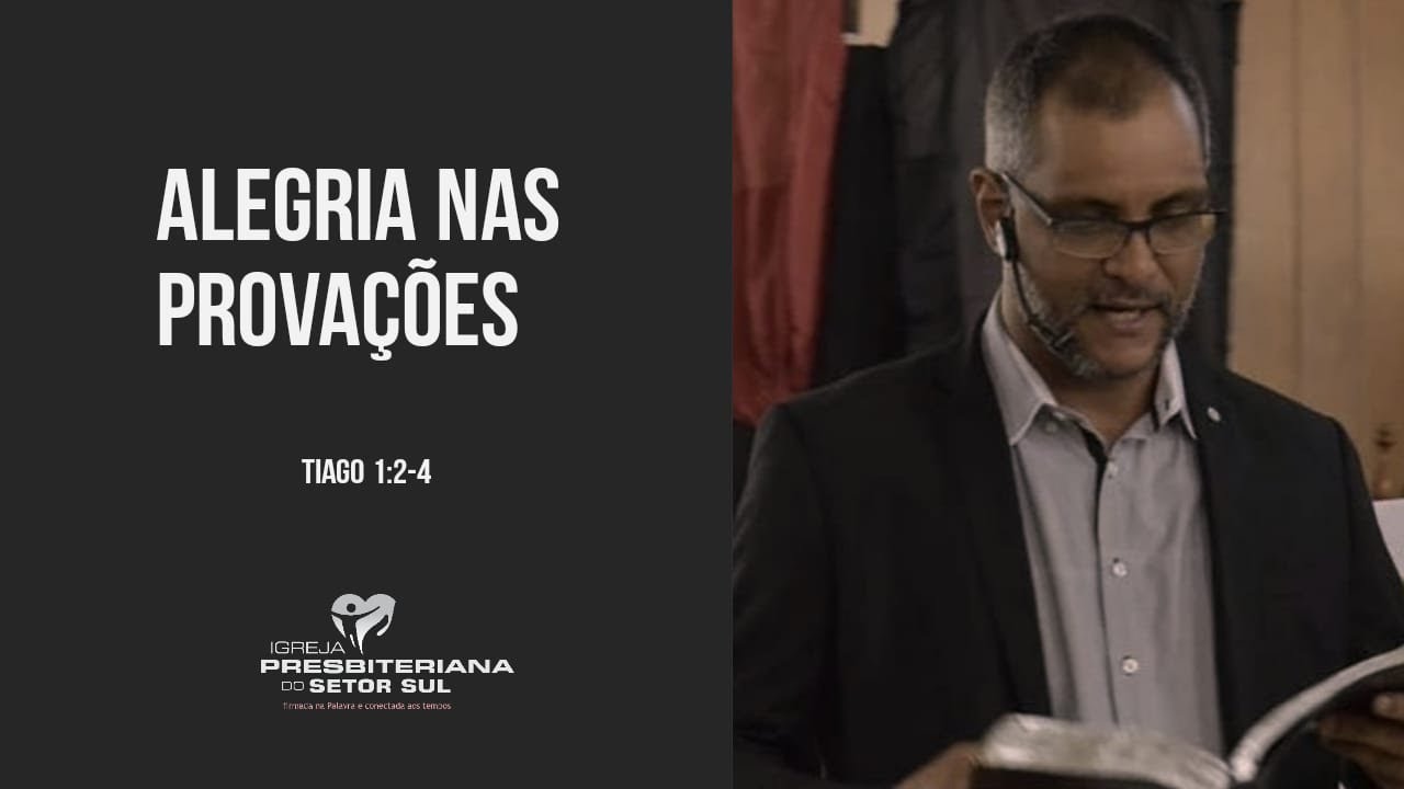 Tiago 1:2-4 Alegria nas Provações
