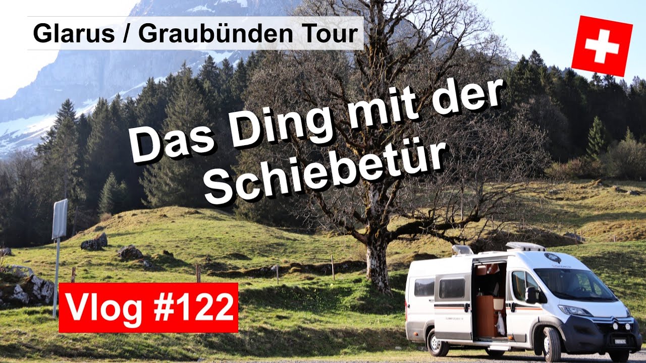#122 Glarus/Graubünden | Die Schiebetür stoppt | Stellplatz Glarus & Vals | Postkarten in Zottl
