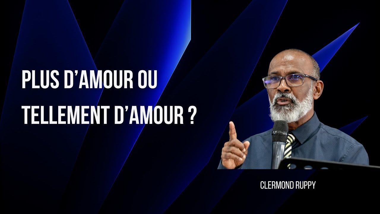 Plus d'amour tellement d'amour ?  |  Clermond RUPPY