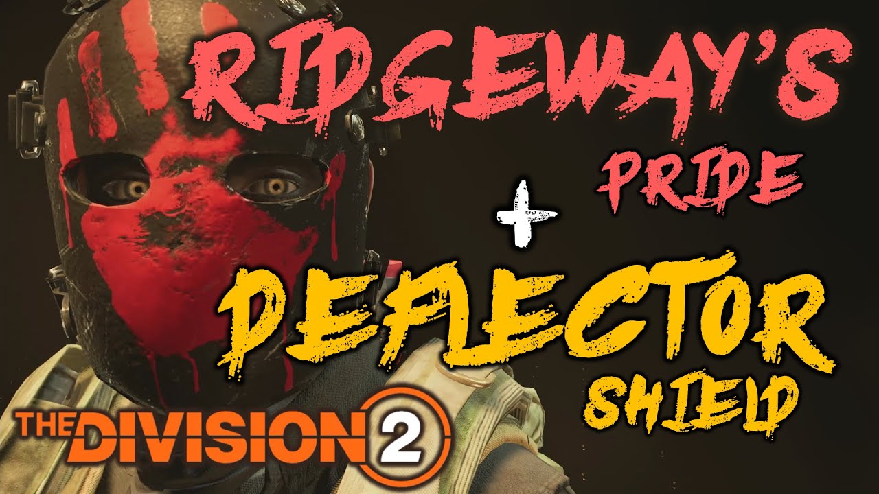 *RIDGEWAY'S + DEFLECTOR SHIELD* The Division 2 Ridgeway's Pride Deflector Shield Build