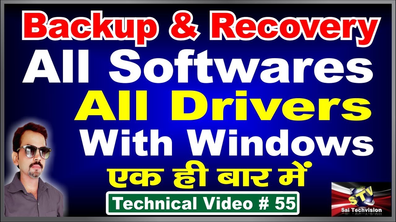 How to Backup and Recovery all Software and all Drivers with Windows # 55