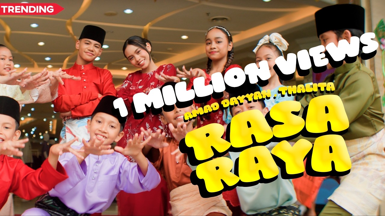 Amad Dayyan & Thalita - Rasa Raya (Official Music Video)