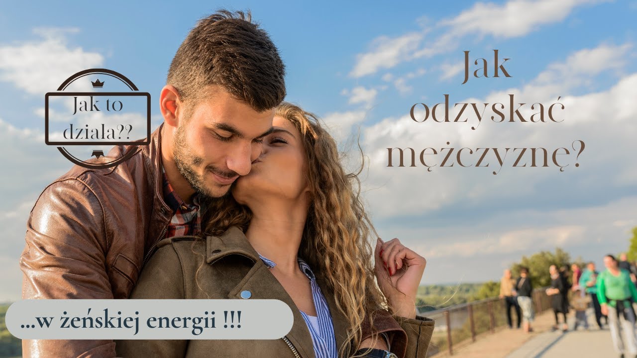 Jak odzyskać mężczyznę?