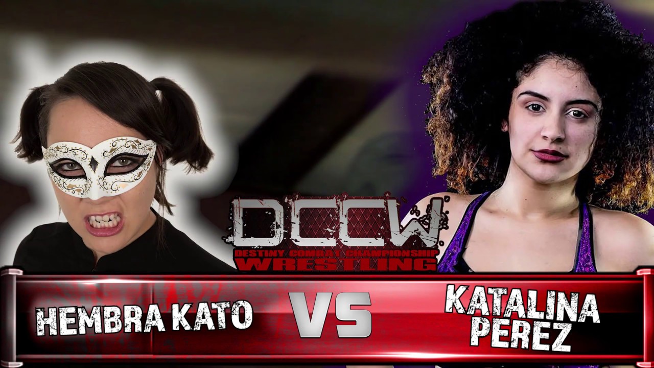 Hembra Kato vs. Katalina Perez