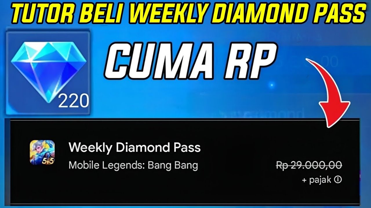 CARA BELI WEEKLY DIAMOND PASS CUMA RP SEGINI ? 220 DIAMOND CUMA SEGINI BURUAN AMBIL MOBILE LEGENDS