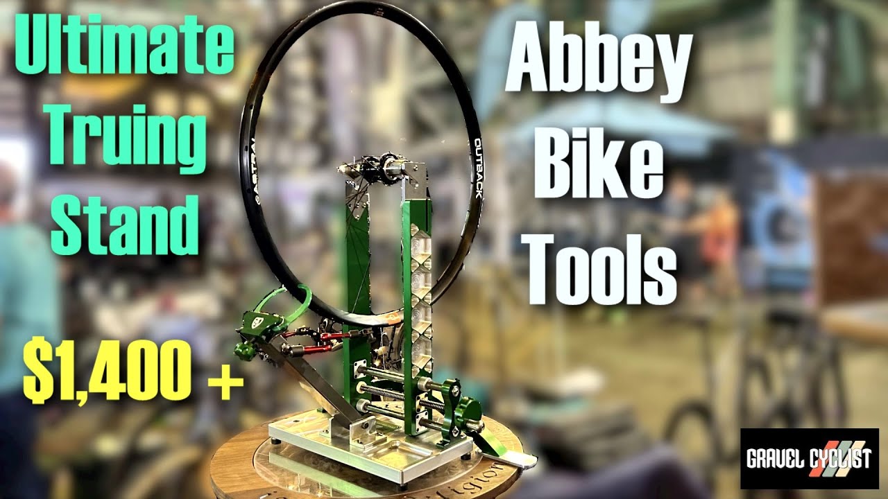 Ultimate Truing Stand: $1400+ Abbey Bike Tools