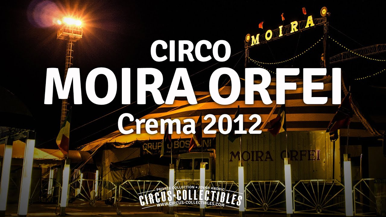 Circo Moira Orfei in Crema, Italy 2012
