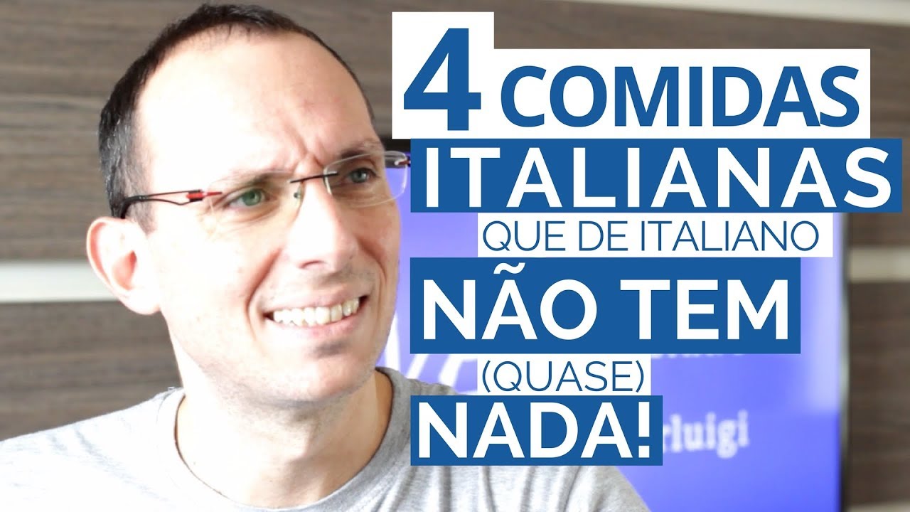 4 comidas italianas que de italiano não tem (quase) nada! I Vou Aprender Italiano