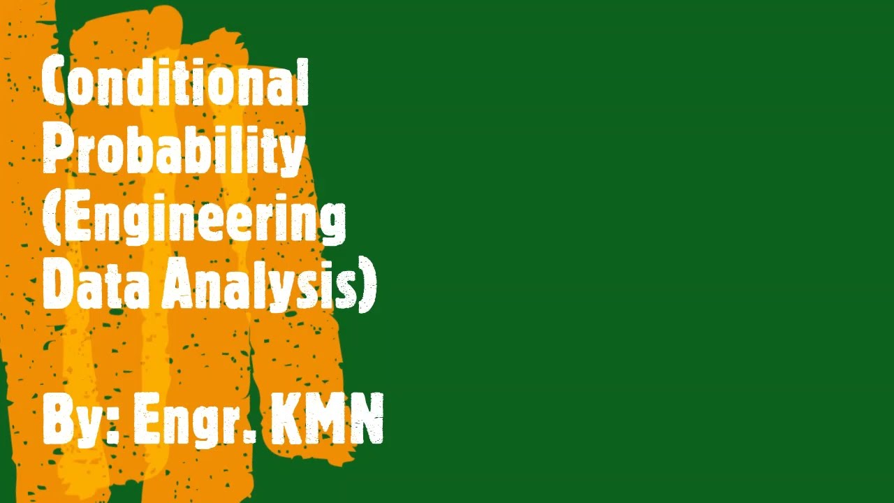 Conditional Probability - Engineering Data Analysis (Probability)