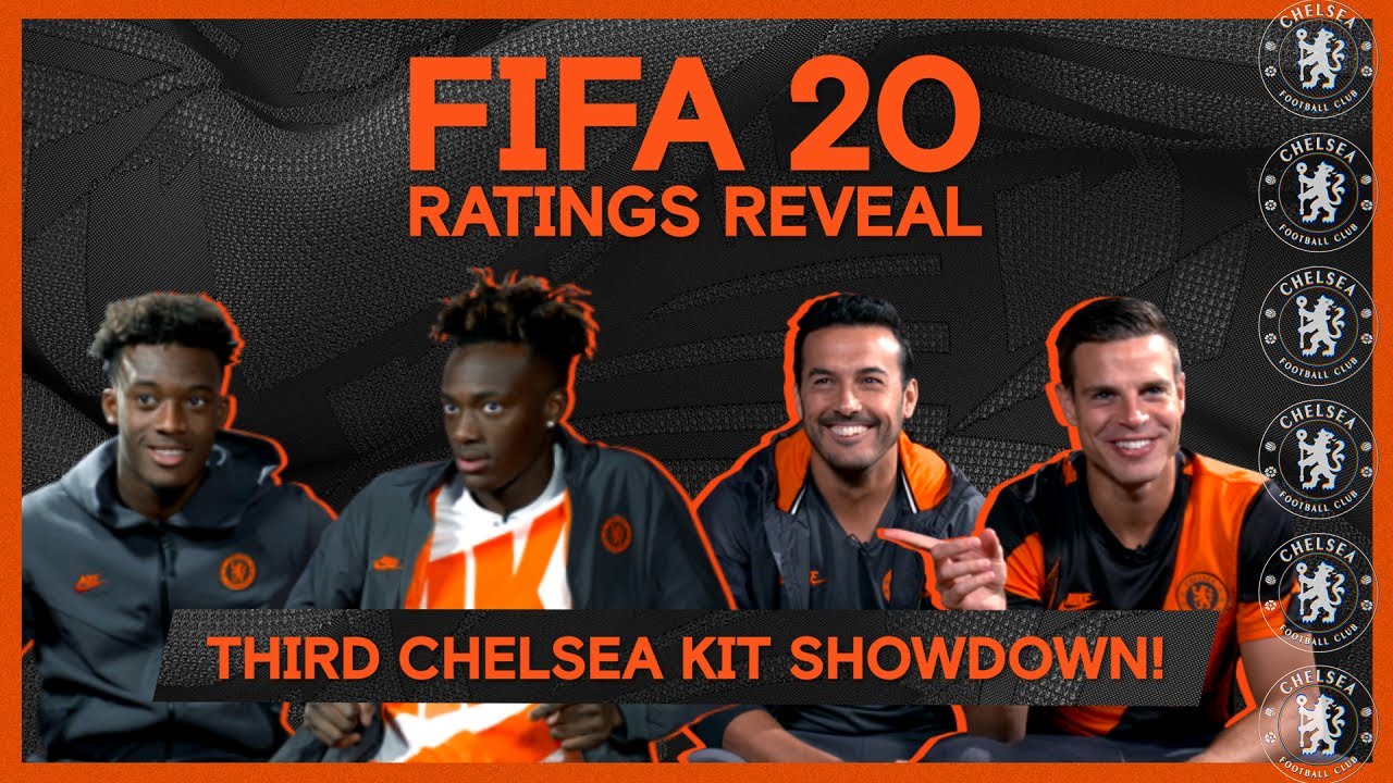 FIFA20 Ratings Reveal 🎮 Hudson-Odoi & Abraham v Pedro & Azpi!🔥 | Third Chelsea Kit Showdown