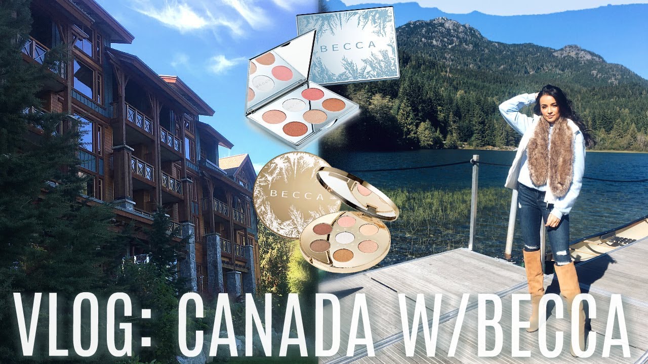 VLOG: Canada w/BECCA Cosmetics | Stephanie Ledda