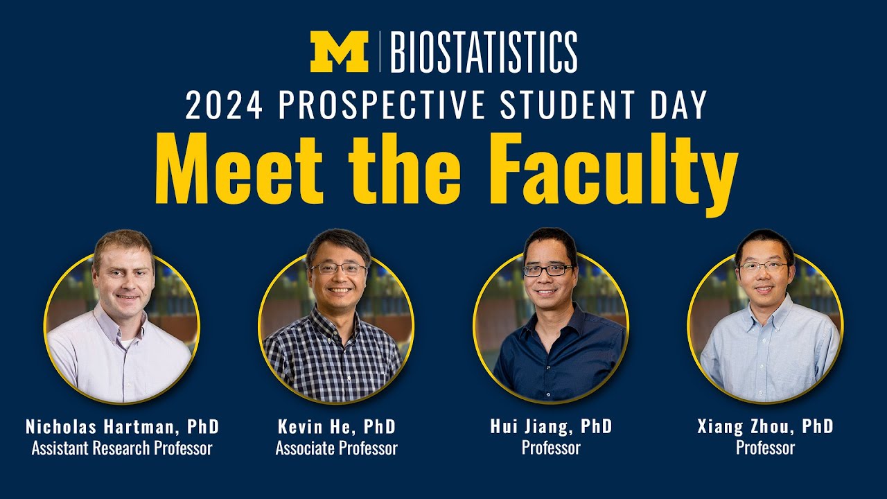 Meet Michigan Biostatistics Faculty (2024 Prospective Student Day)