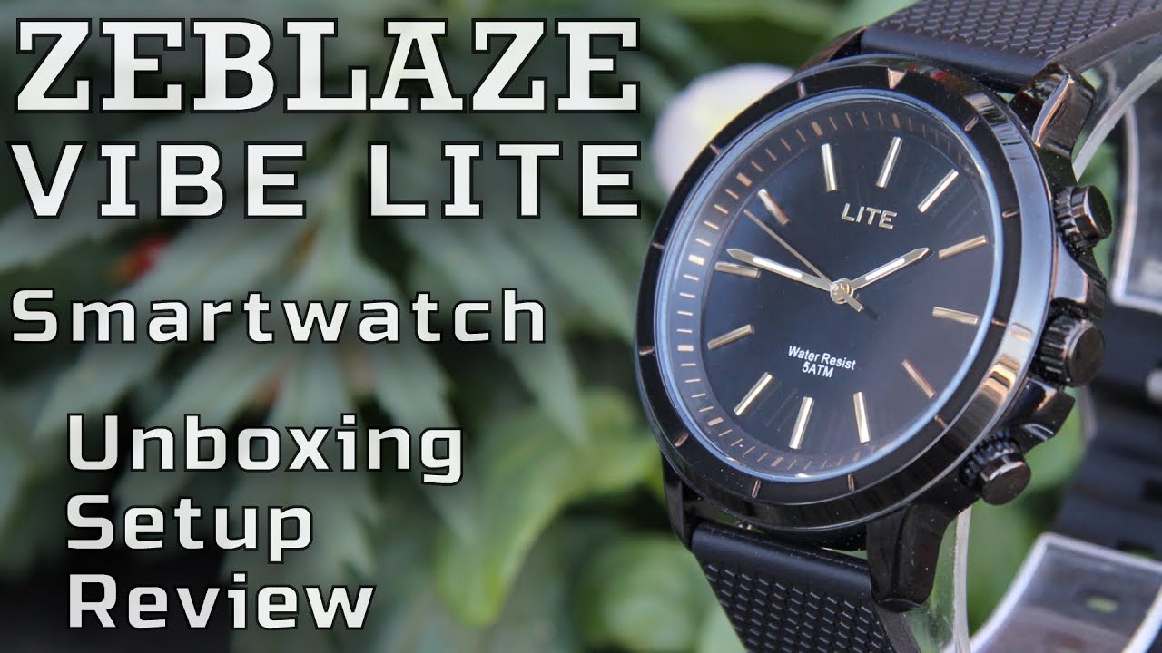 Zeblaze Vibe Lite - Smartwatch - Unboxing setup and review