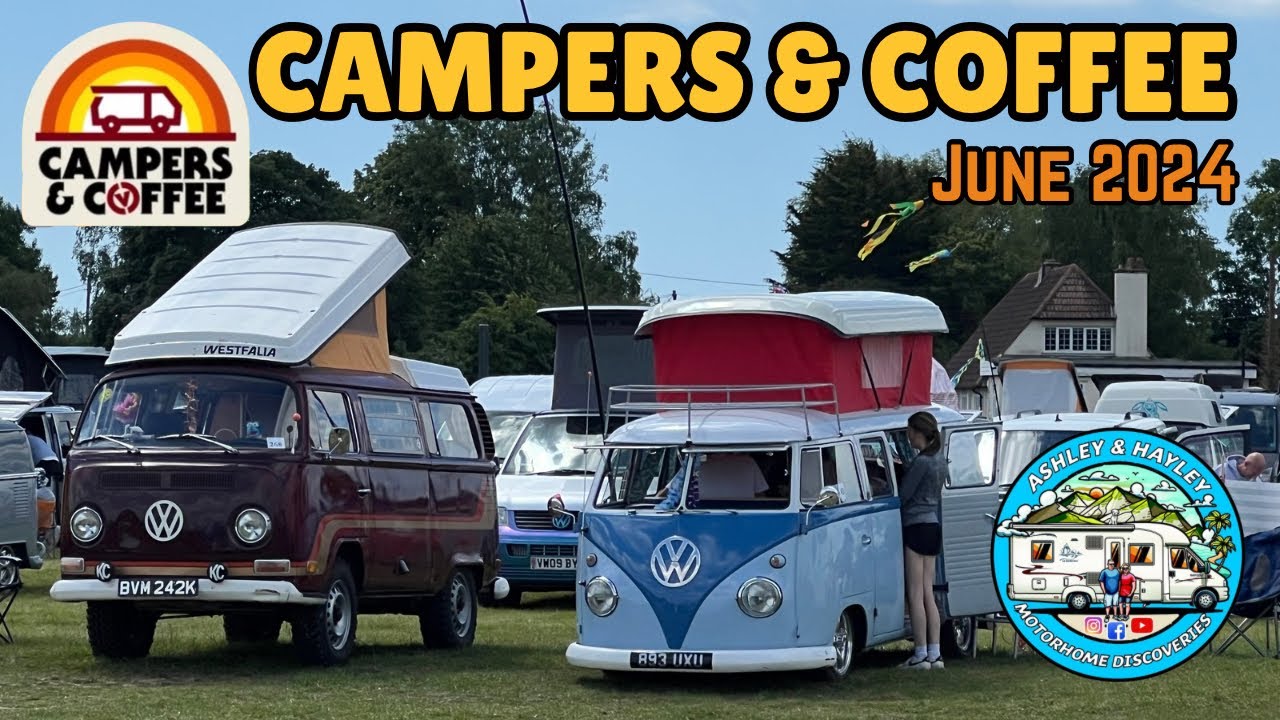CAMPERS and COFFEE Van Show, the best one yet!!! VANLIFE - MOTORHOME - SELFBUILD