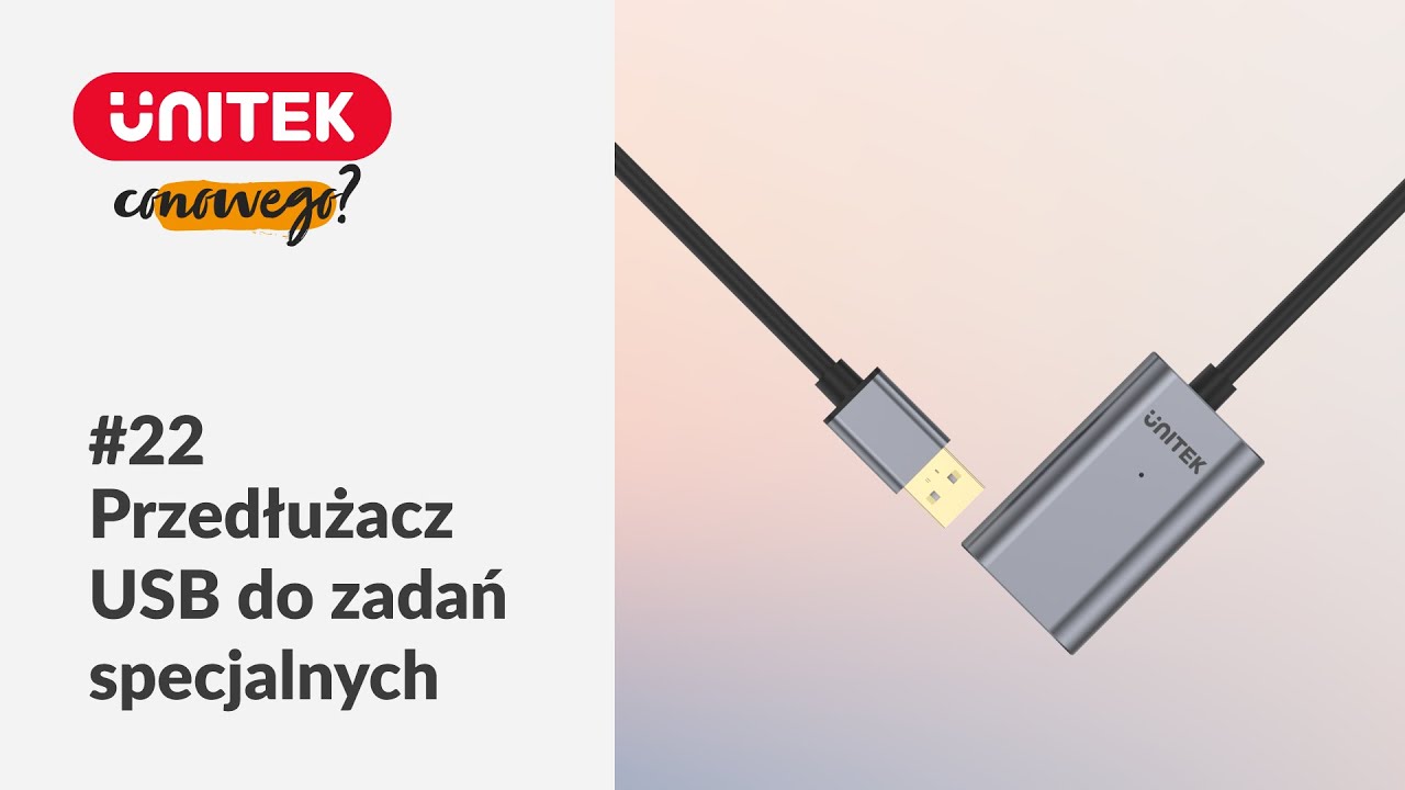 Unitek | Co nowego? Specjalista do spraw trudnych i nietypowych - przedłużacz USB o długości 30 m