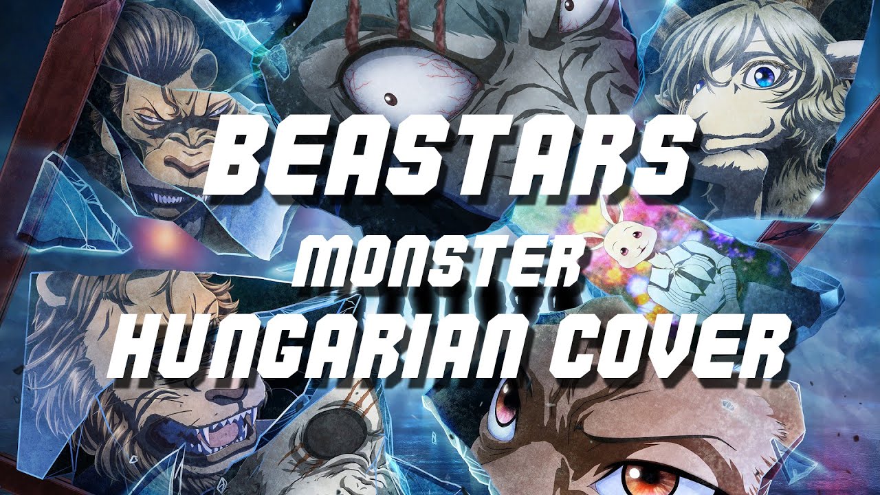 『Hungarian Cover』Beastars OP 2-怪物/Monster【Lisa Eve ft Lui_re】