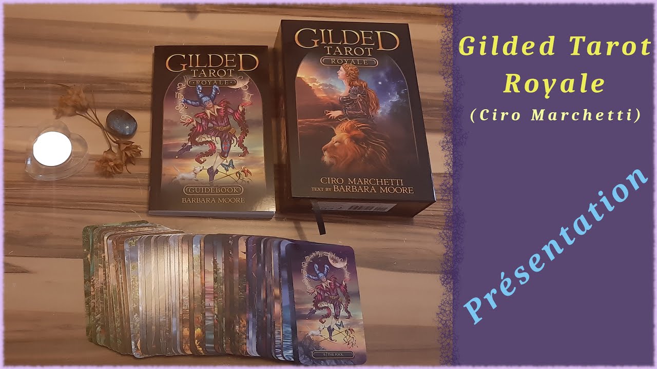 Gilded Tarot Royale (Ciro Marchetti)  // Présentation (Fr)
