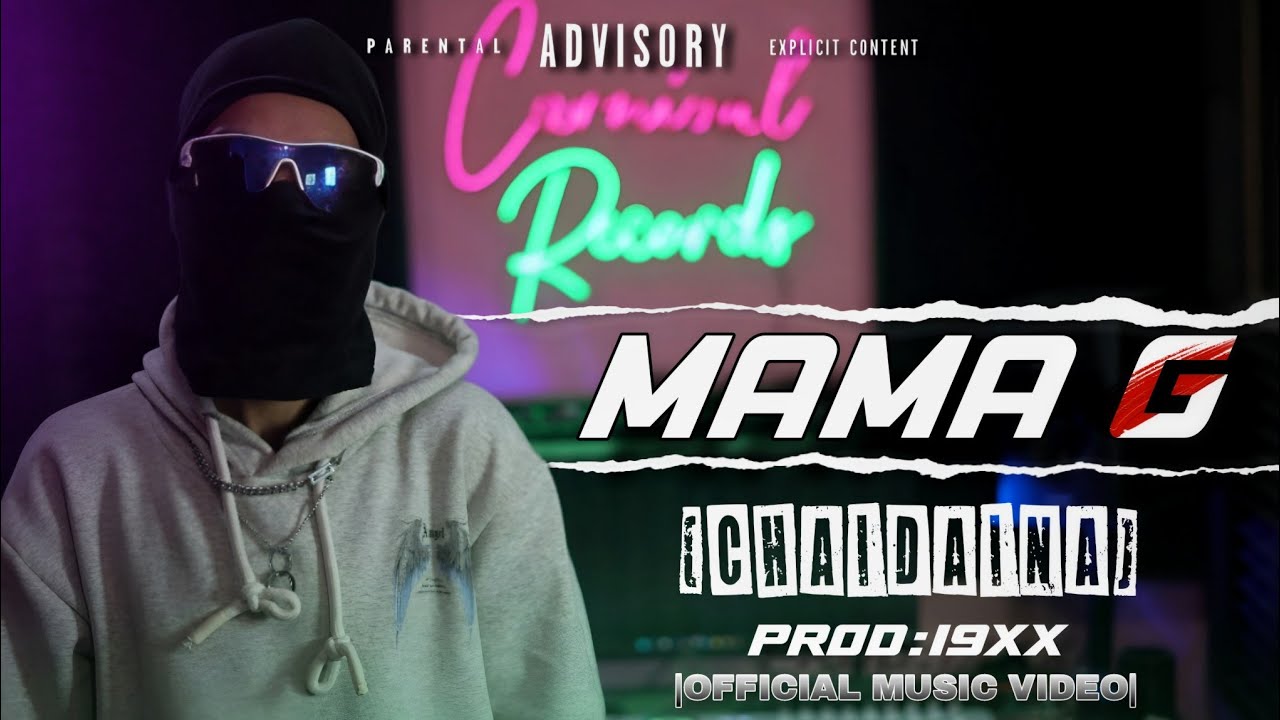 MAMA G - CHAIDAINA [OFFICIAL MUSIC VIDEO]||PROD:@Mr.19XX