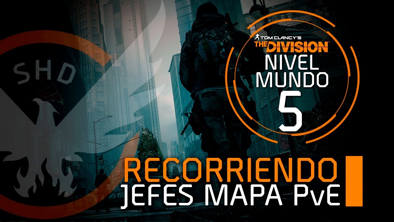 THE DIVISION | RECORRIENDO JEFES MAPA PvE (Nivel de mundo 5)