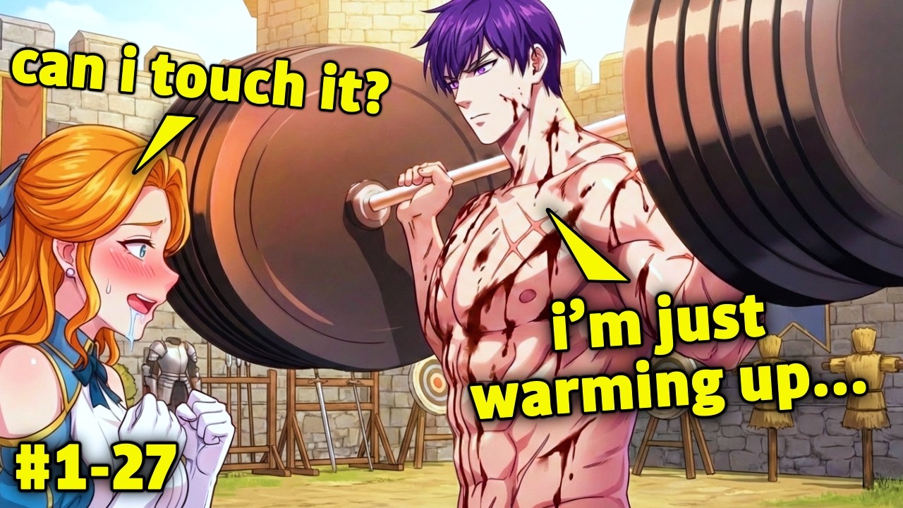 [1-27] When A Martial BODYBUILDER Reincarnates And FORCES Nobles To Become An ARMY Of Gym Rats!
