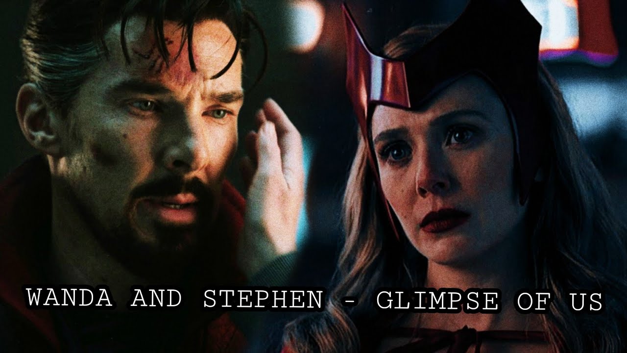 Wanda Maximoff and Stephen Strange  - Glimpse Of Us | Multiverse Of Madness | Joji