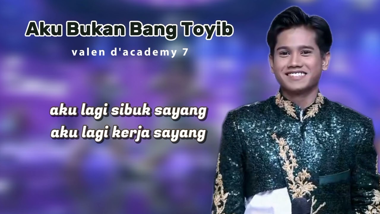 Valen DA7 Aku Bukan Bang Toyib (Wali Band) Top 6 Show