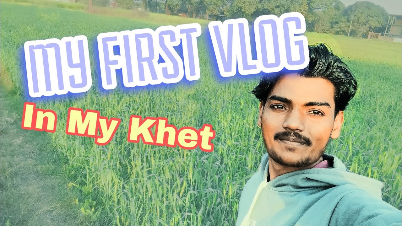|| ‌MY FIRST VLOG🤯 || IN MY KHET 🌾|| Anasvlogup61||