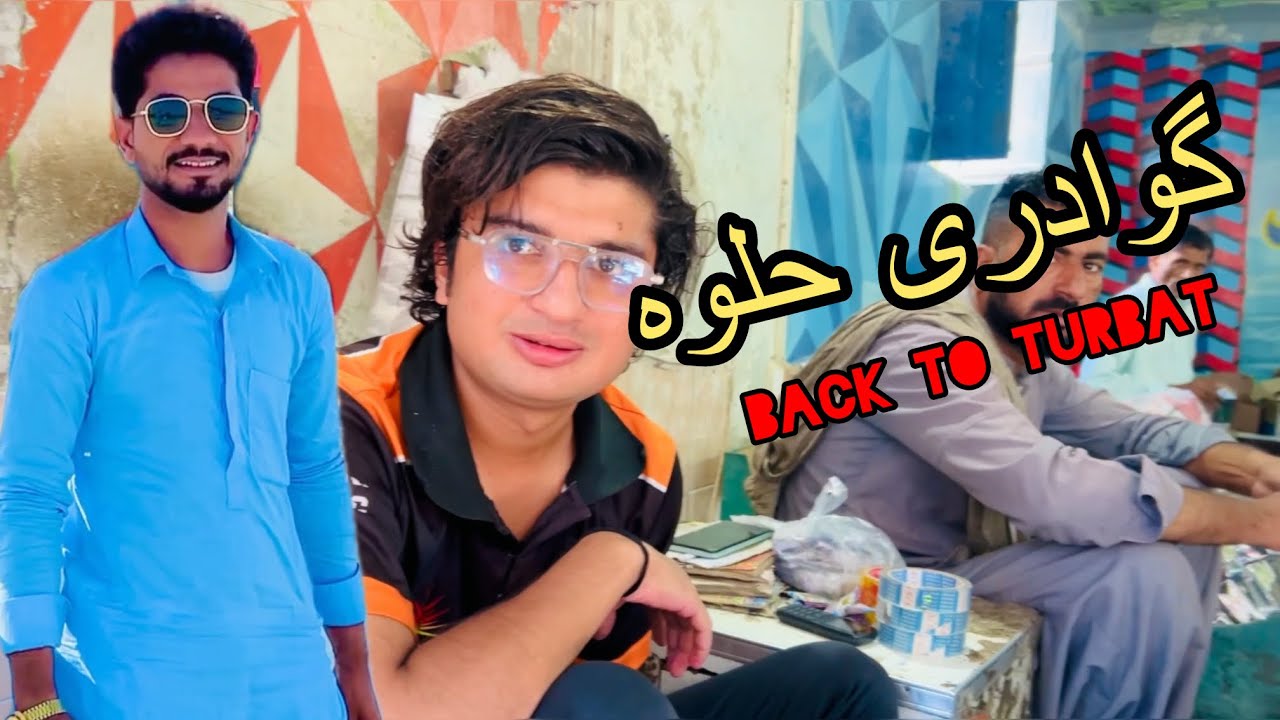 Gawadri Halwa 🤫 Surbandr Ki Kubsorati Aur Waps Turbat ka Safar🌹 Juda Baloch Daily Vlog 