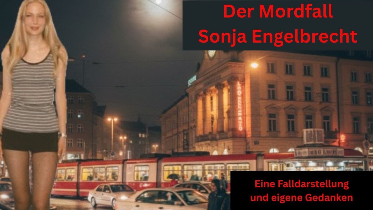 Der Mordfall Sonja Engelbrecht