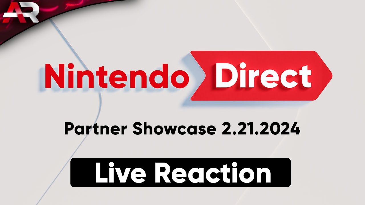 Nintendo Direct: Partner Showcase 2.21.2024 - Live Reaction