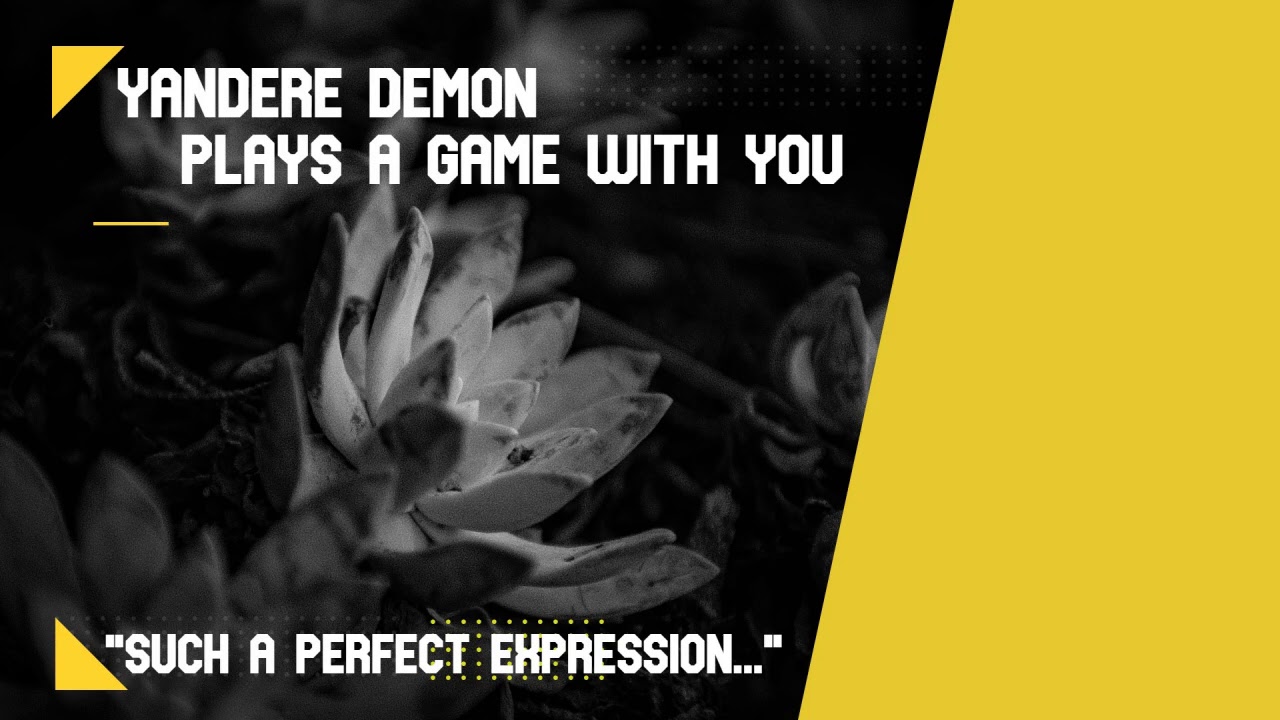 [ASMR] Yandere Demon Plays A Game With You