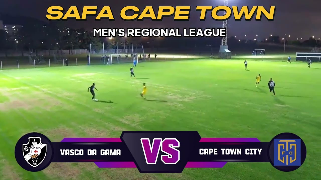 Vasco Da Gama vs Cape Town City FC - SAFA Cape Town Men's Regional League Match Highlights