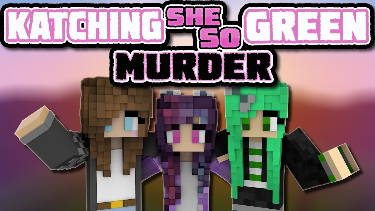 Minecraft | KatchingSheSoGreen Murder Mystery