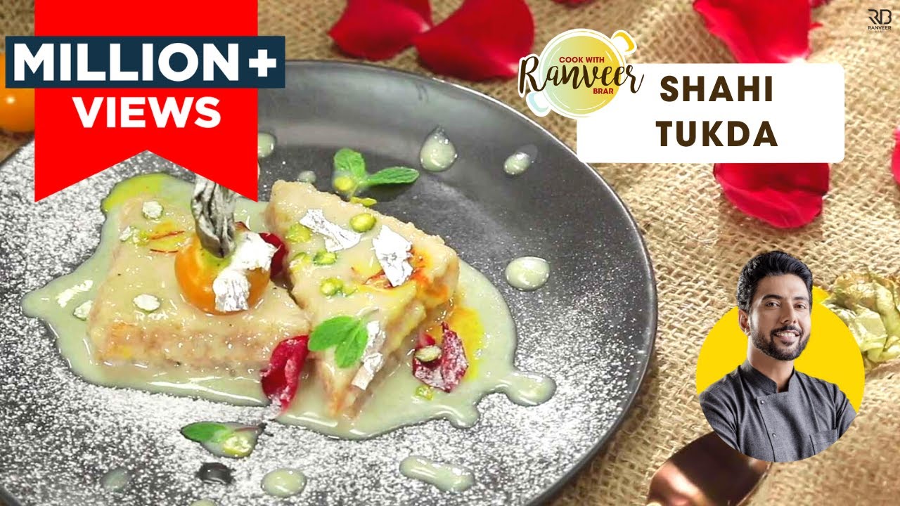 Shahi Tukda | How to make Shahi Tukda | Shahi Tukda Banane ki Recipe | Ranveer Brar