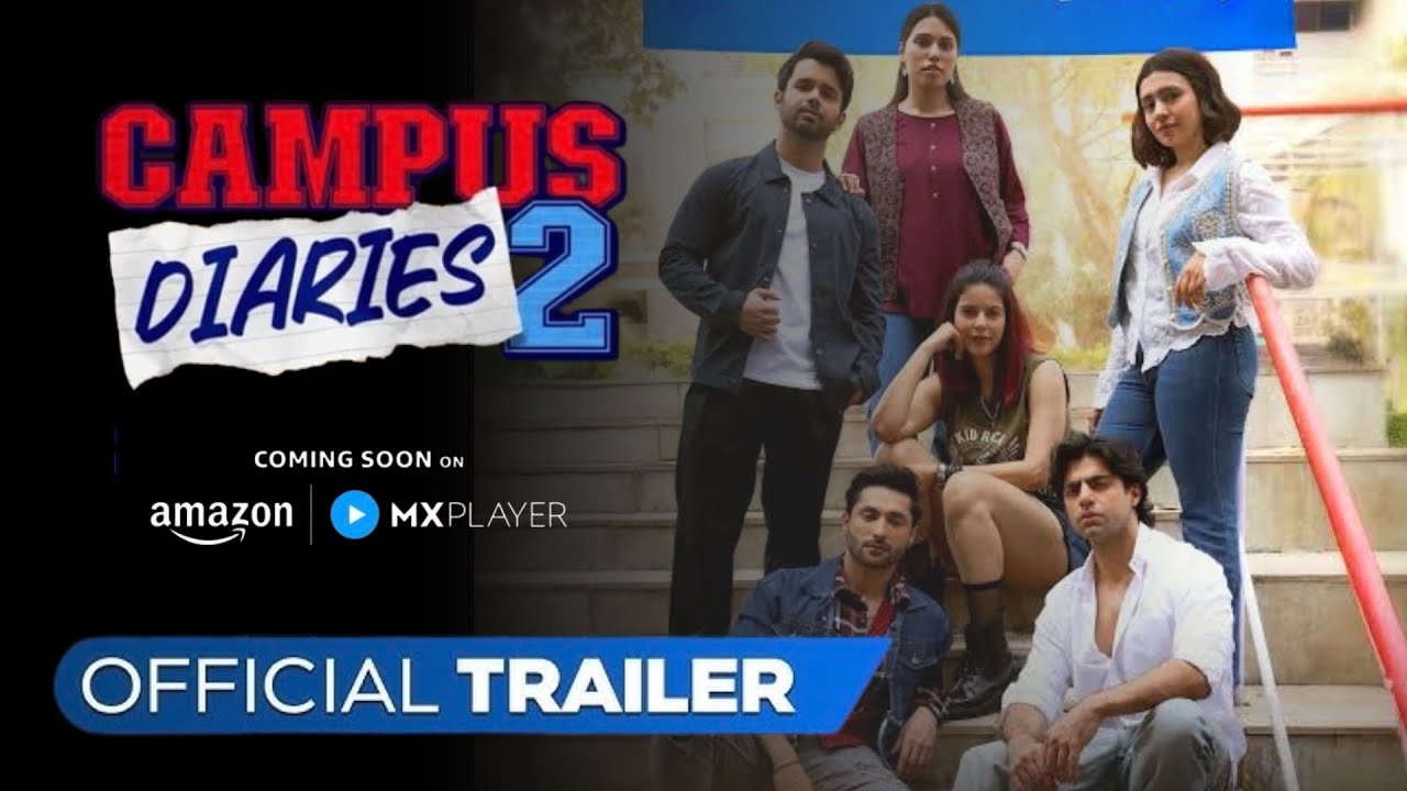 Campus Diaries Season 2 | Trailer | Harsh Beniwal, Ritvik Sahore | Amazon MX Player | 2026