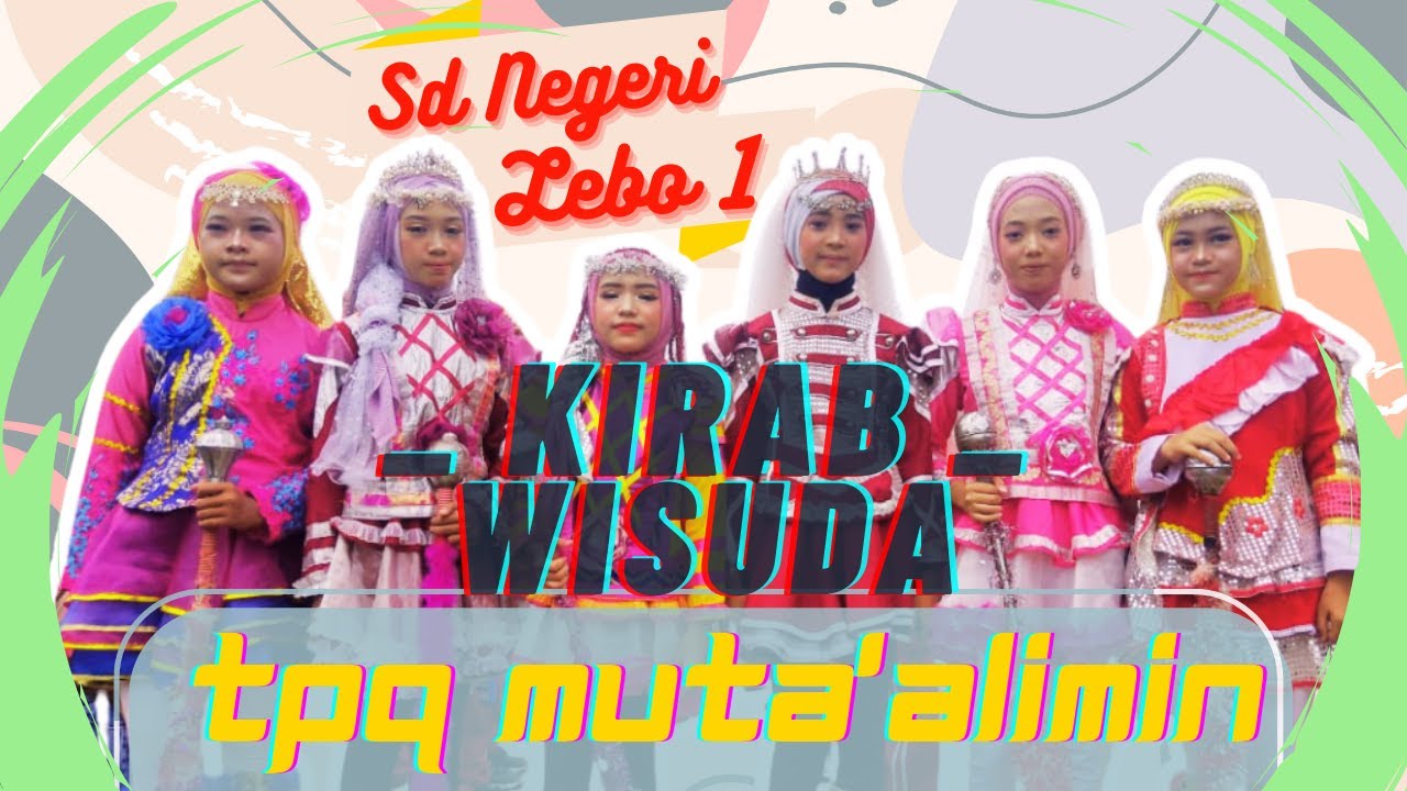 KIRAB WISUDA KE 29 TPQ MUTA'ALIMIN X SD NEGERI LEBO 1 KEC. WARUNGASEM - BATANG