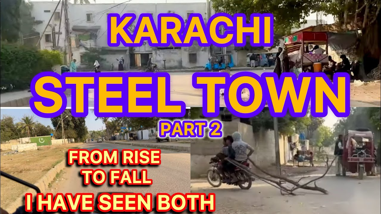 STEEL TOWN PART 2 |4k | FROM RISE TO FALL | STREET VIEW TOUR | EXPLORING KARACHI | SINDH PAKISTAN