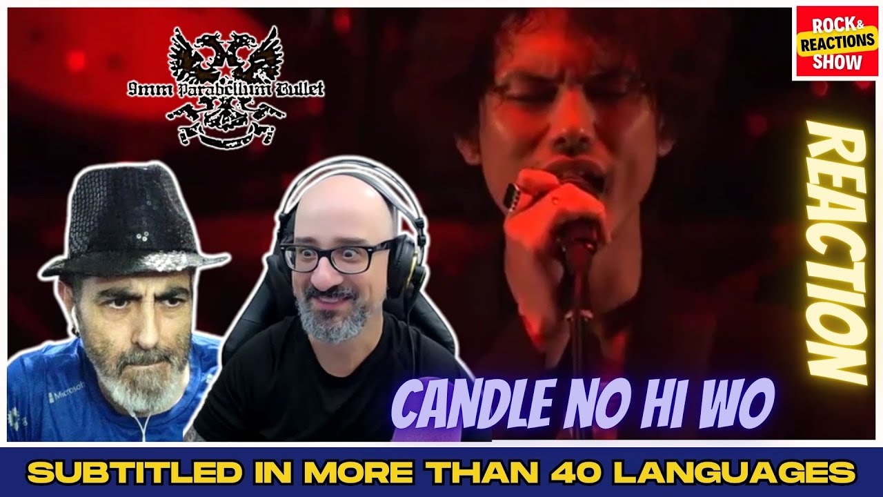 9MM PARABELLUM BULLET Reaction - Candle no Hi Wo | React | Reacción |  反応 | Rock and Reactions