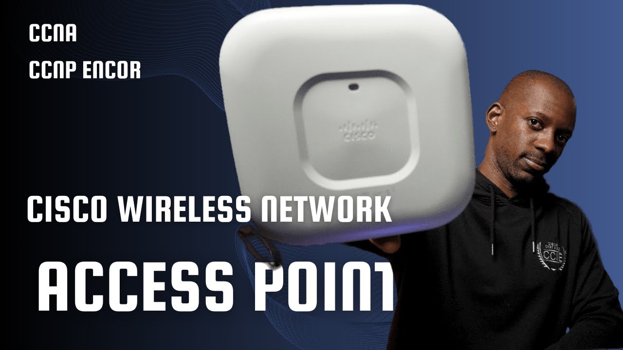 Беспроводные сети Cisco | Настройка точек доступа | ENCOR | CCNA