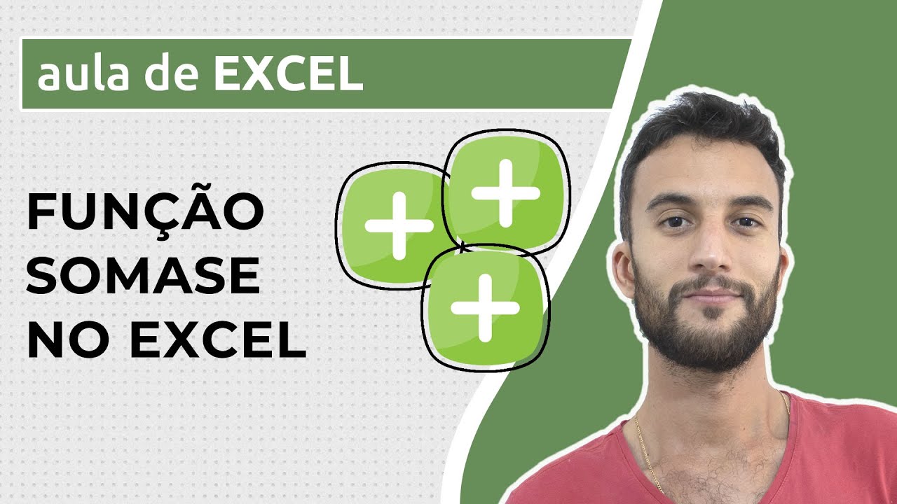 Função SOMASE no EXCEL – Soma baseada em uma CONDIÇÃO