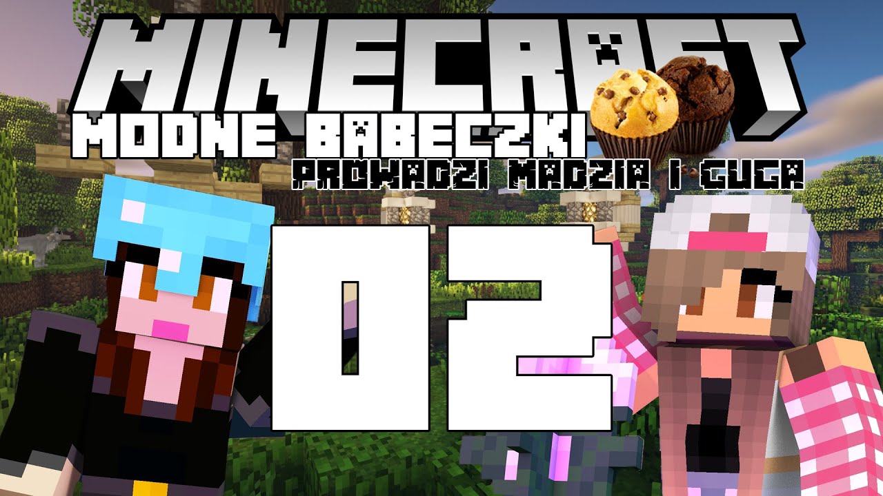 Minecraft Modne babeczki #02 - Jakie porzeczki?! /w Guga
