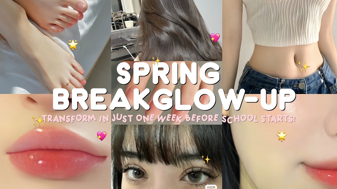 𓍢ִ໋🌷͙֒˚୨୧⋆｡Spring Break Glow-Up: Transform in Just One Week Before School Startsl! ˚₊‧꒰ა★🧘🏻&zwj;♀️໒꒱ ‧₊˚