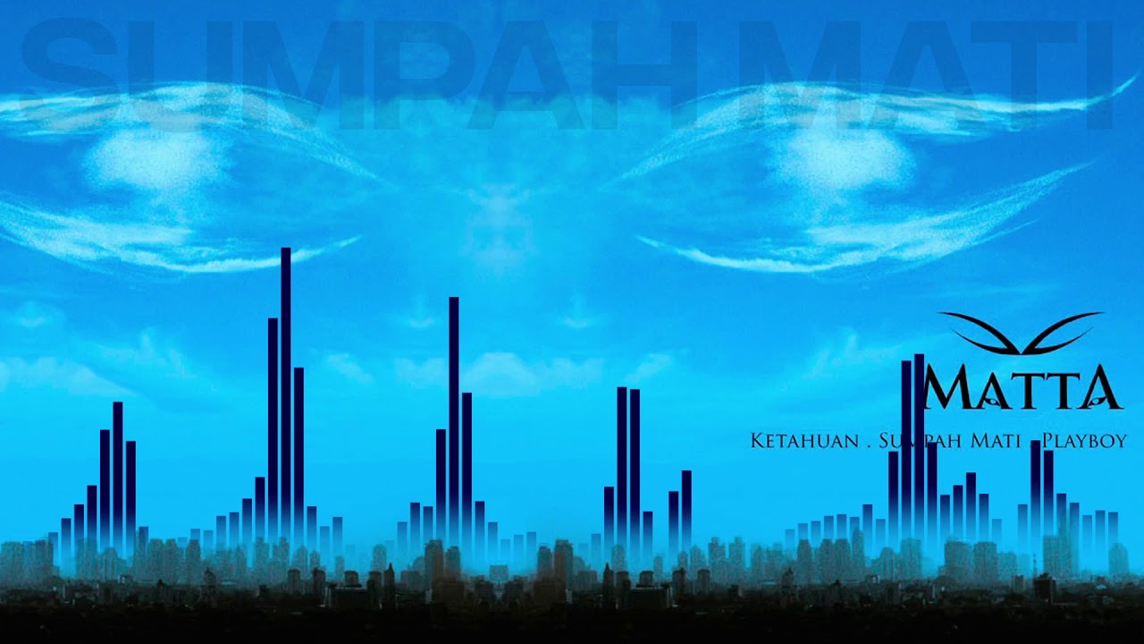 Matta - Sumpah Mati (Official Audio)