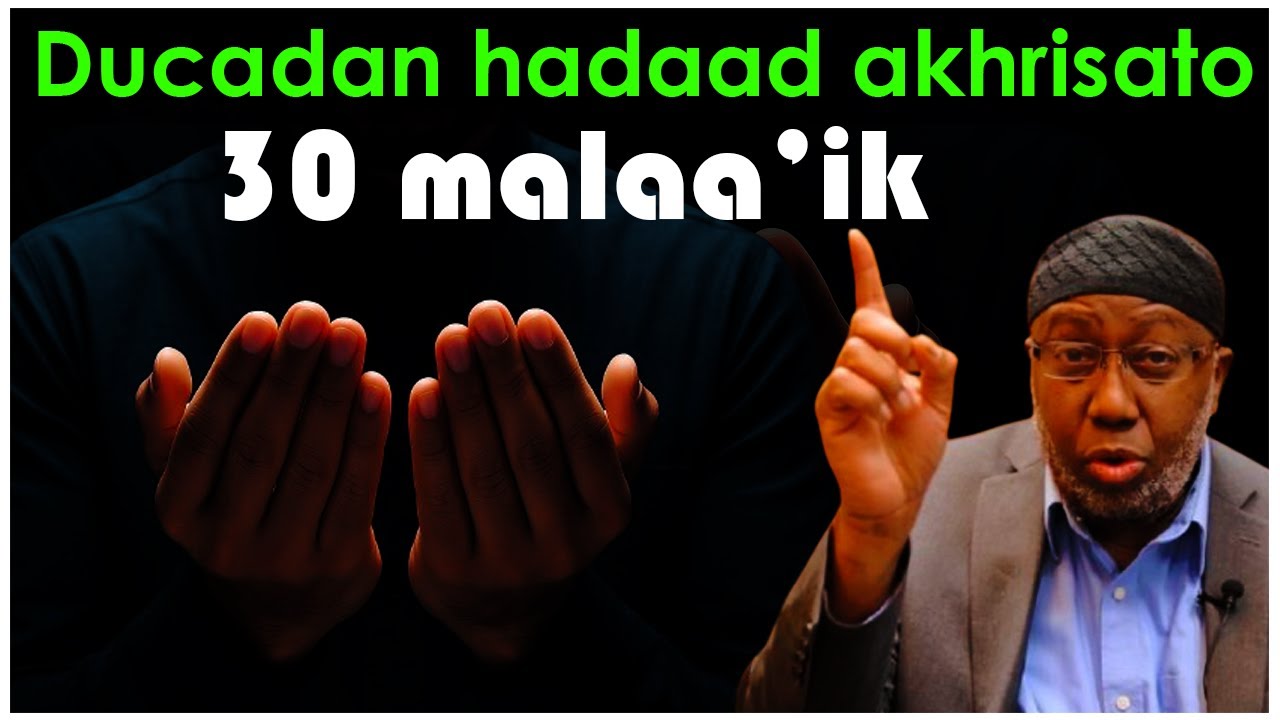 Ducadan hadaad akhrisato 30 malag ayaa soo degaya iyo Qiso sheekh xasan jaamici