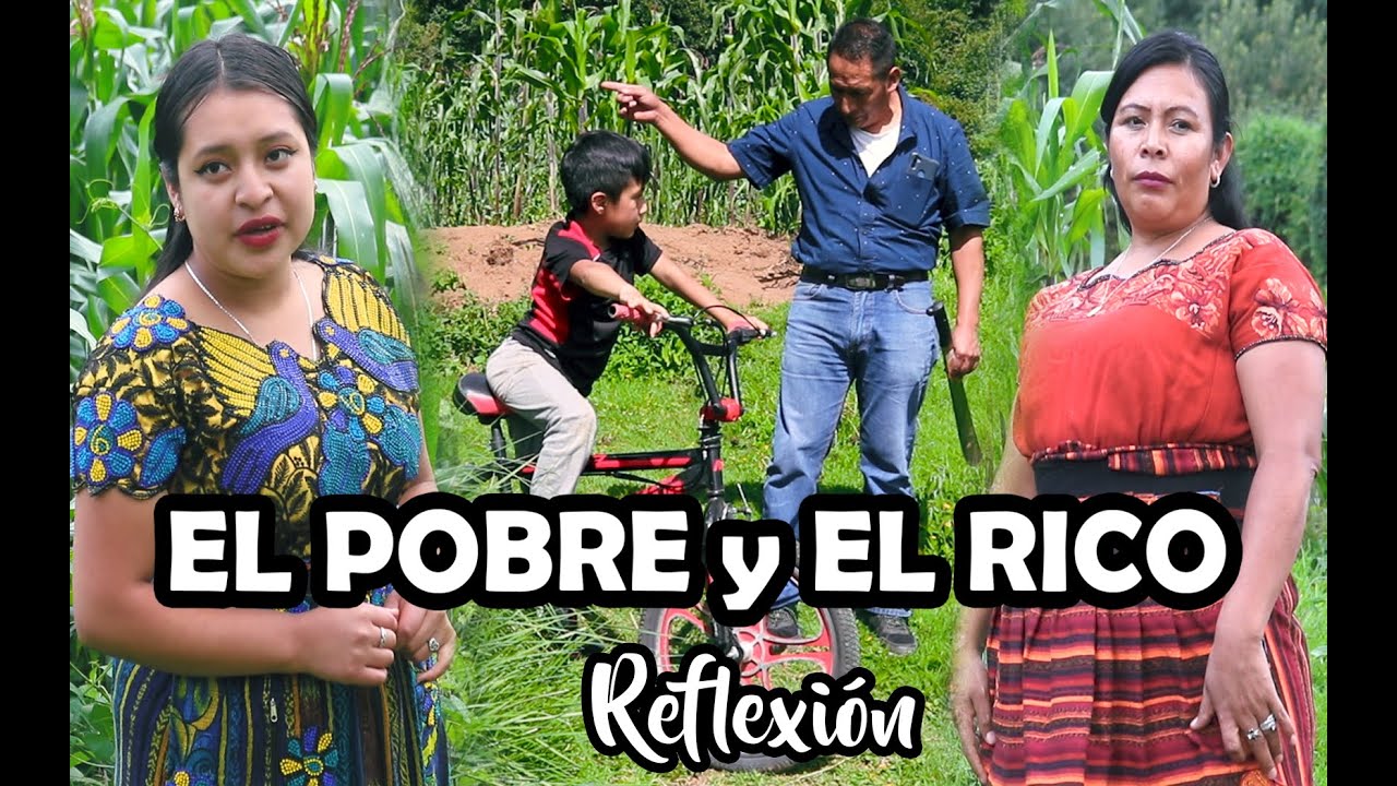 EL POBRE y EL RICO Reflexión