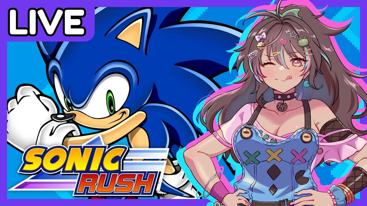 Sonic Rush - Blue Hedgehog BOOSTS by! |【Vtuber】11/16/25