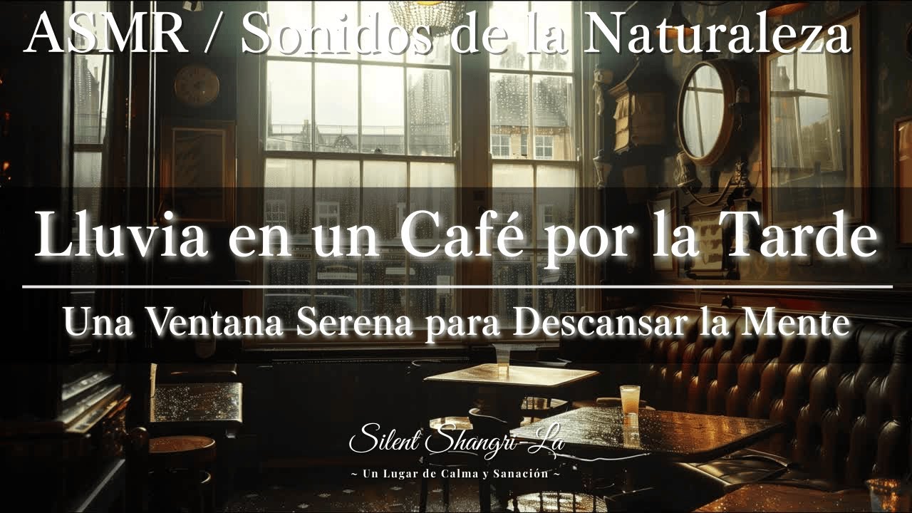 【ASMR】Lluvia en un Café por la Tarde — Una Ventana Serena para Descansar la Mente【Sonidos Naturales】